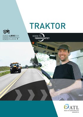 Veien til førerkortet - traktor : lærebok klasse T