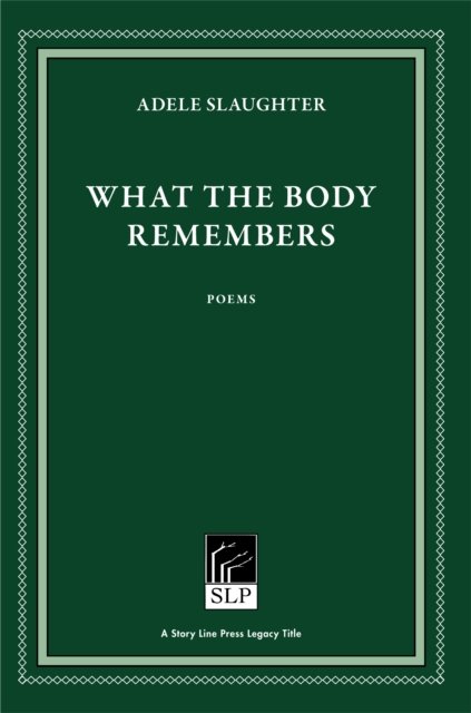 What the Body Remembers