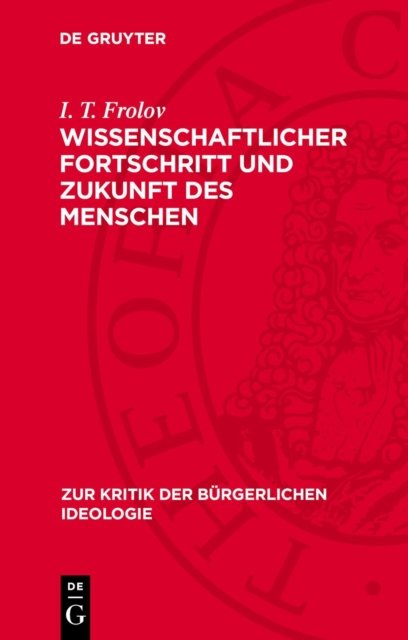 Wissenschaftlicher Fortschritt und Zukunft des Menschen