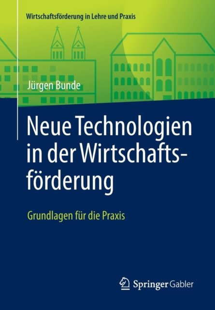 Neue Technologien in der Wirtschaftsforderung