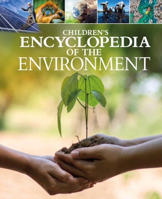 Children''s Encyclopedia of the Environment