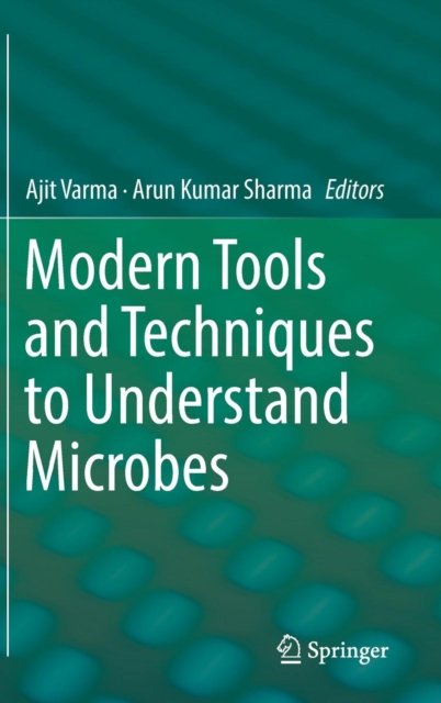 Modern Tools and Techniques to Understand Microbes