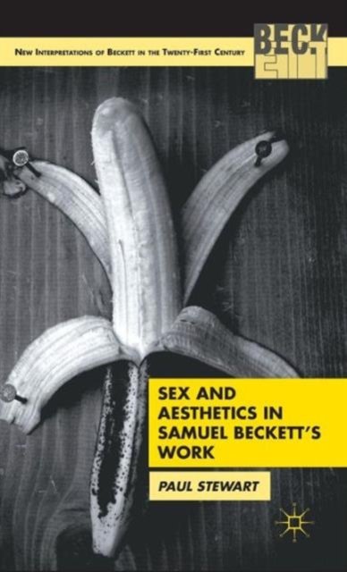 Sex and Aesthetics in Samuel Beckett's Work