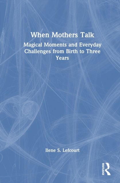 When Mothers Talk