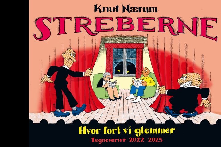 Streberne - hvor fort vi glemmer : tegneserier 2022-2025