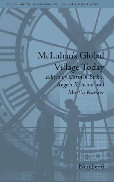 McLuhan''s Global Village Today