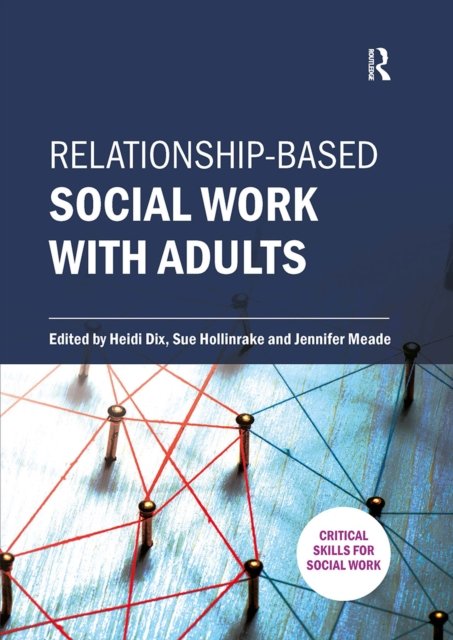 Relationship-based Social Work With Adults
