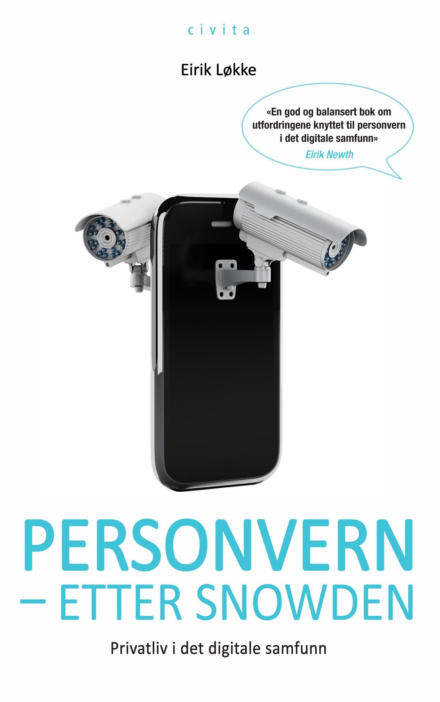 Personvern -  etter Snowden - privatliv i det digitale samfunn