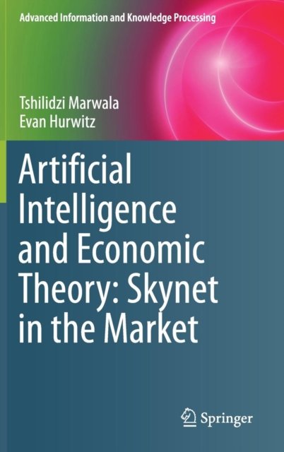 Artificial Intelligence and Economic Theory: Skynet in the Market
