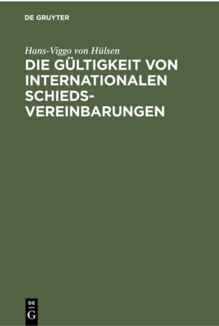 Gültigkeit von Internationalen Schiedsvereinbarungen