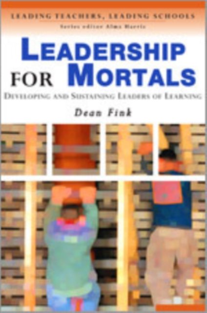 Leadership for Mortals