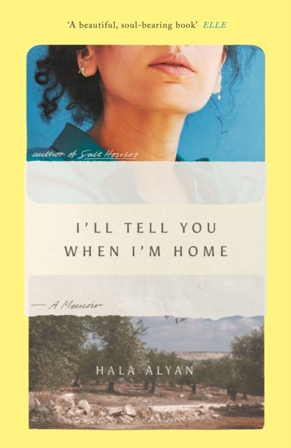 I'll Tell You When I'm Home