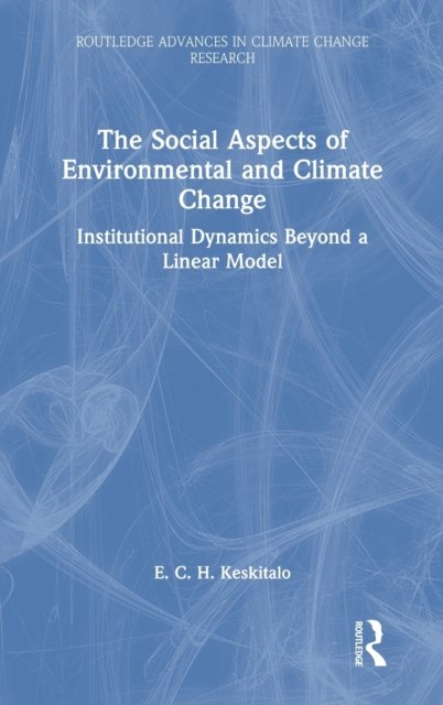 The Social Aspects of Environmental and Climate Change