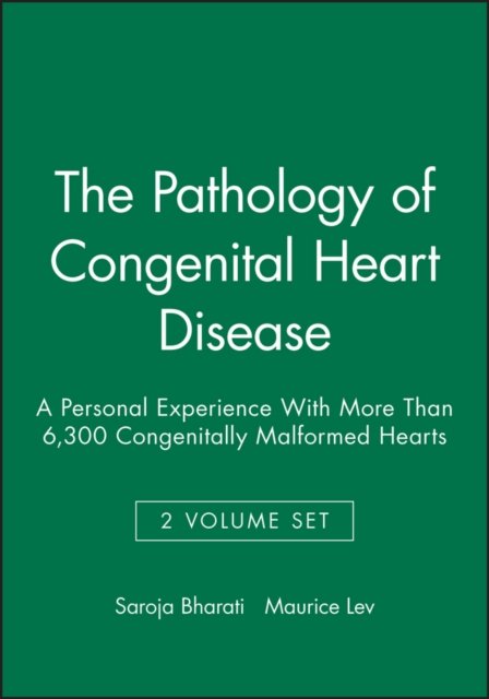 The Pathology of Congenital Heart Disease, 2 Volume Set