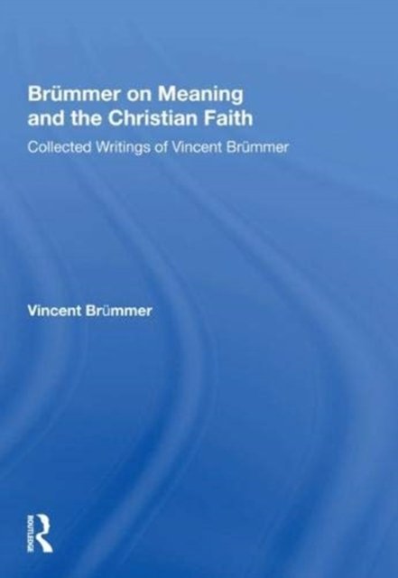 Brummer on Meaning and the Christian Faith