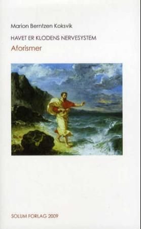 Havet er klodens nervesystem - aforismer