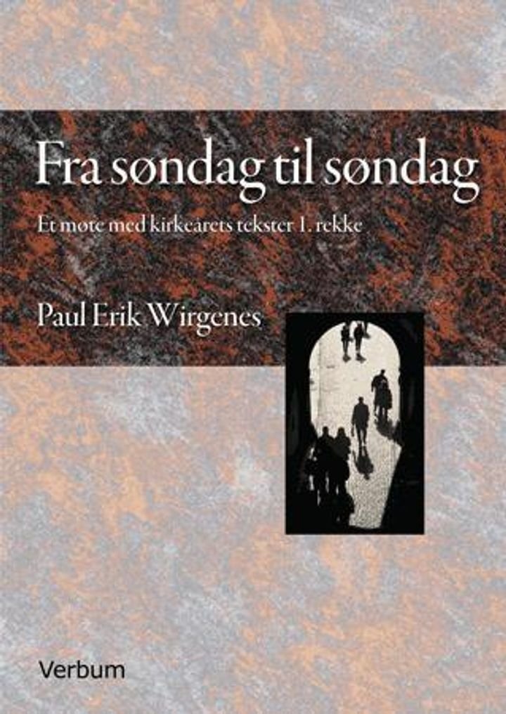 Fra søndag til søndag - et møte med kirkeårets tekster 1. rekke
