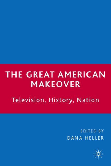 The Great American Makeover