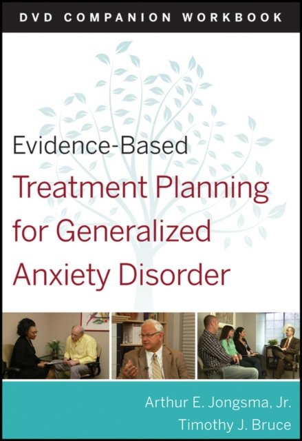 Evidence–Based Treatment Planning for Generalized Anxiety Disorder DVD Companion Workbook