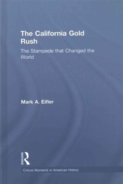 The California Gold Rush