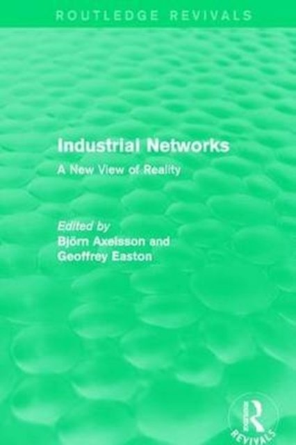 Industrial Networks (Routledge Revivals)