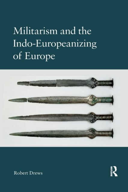 Militarism and the Indo-europeanizing of Europe