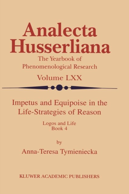 Impetus and Equipoise in the Life-Strategies of Reason