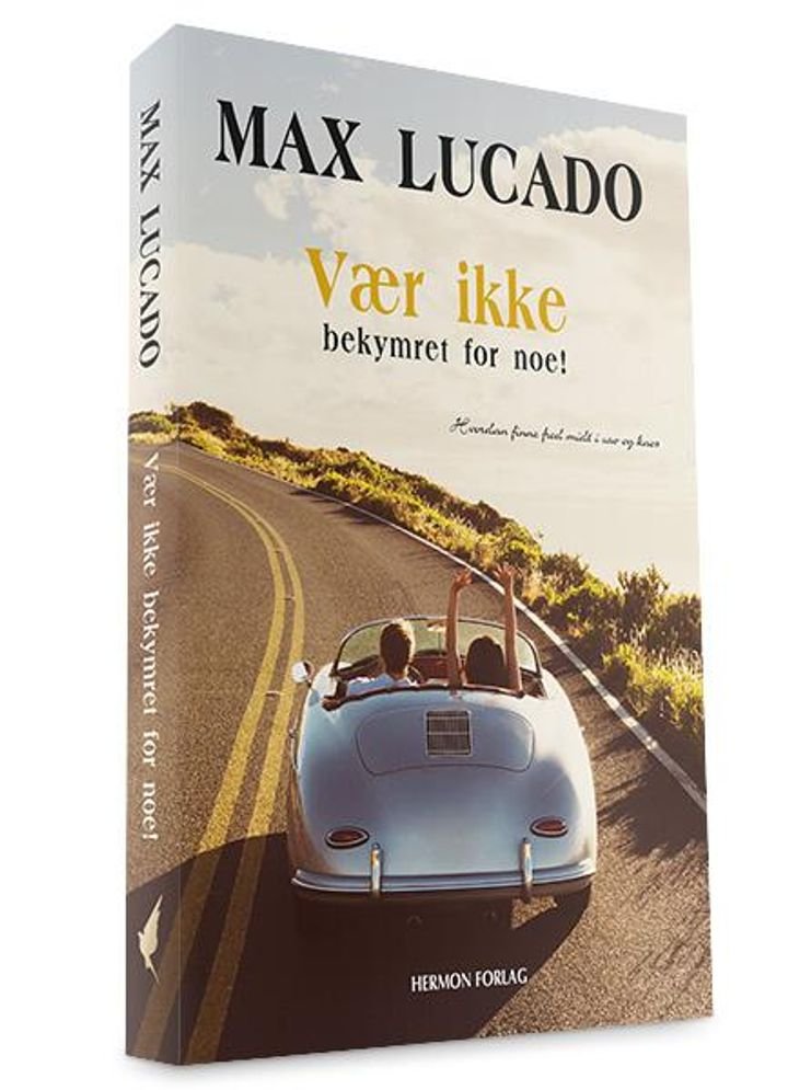 Vær ikke bekymret for noe! - hvordan finne fred midt i uro og kaos