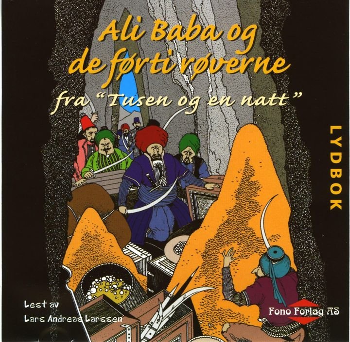 Ali Baba og de førti røverne - fra tusen og en natt