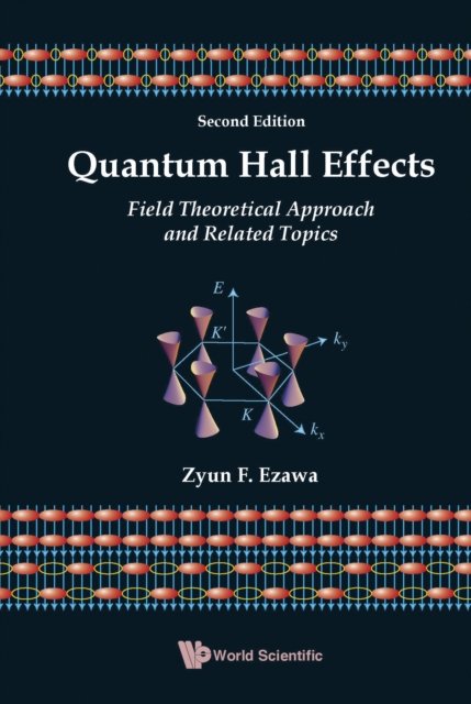 Quantum Hall Effects: Field Theoretical Approach And Related Topics (2nd Edition)