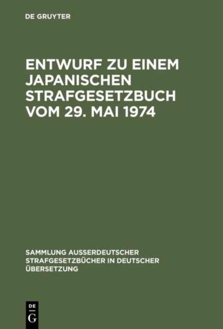 Entwurf Zu Einem Japanischen Strafgesetzbuch Vom 29. Mai 1974