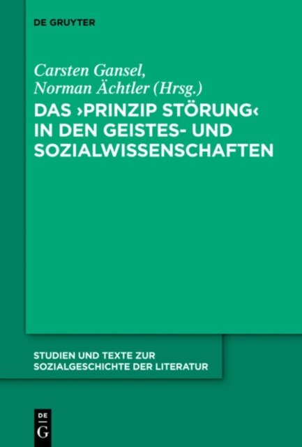 Das 'Prinzip Storung' in den Geistes- und Sozialwissenschaften