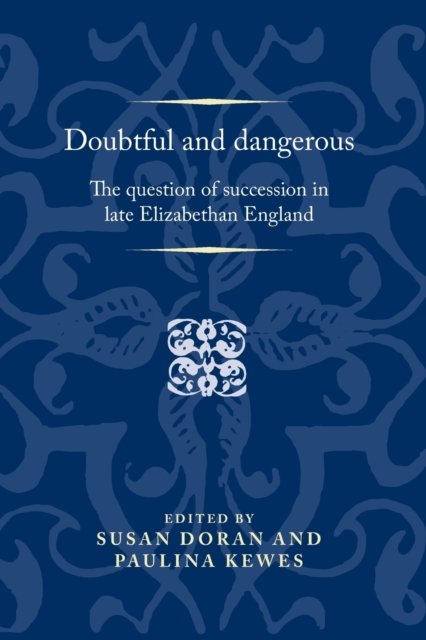 Doubtful and Dangerous