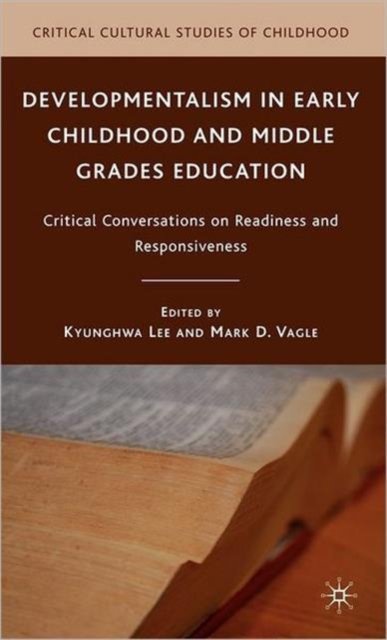 Developmentalism in Early Childhood and Middle Grades Education