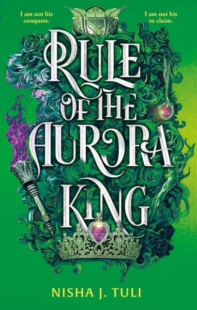 Rule of the Aurora King av Nisha J. Tuli