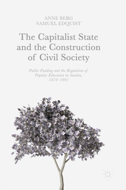 The Capitalist State and the Construction of Civil Society