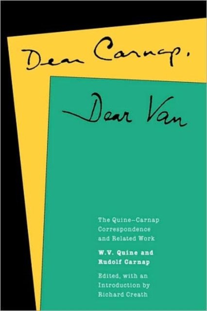 Dear Carnap, Dear Van