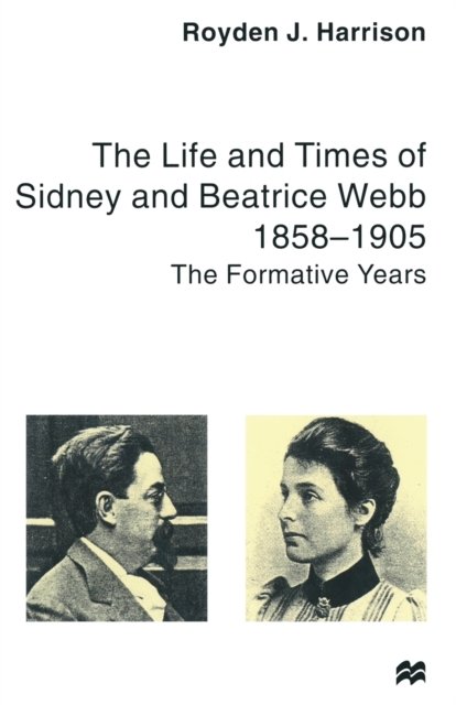The Life and Times of Sidney and Beatrice Webb