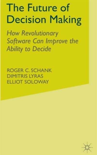 The Future of Decision Making