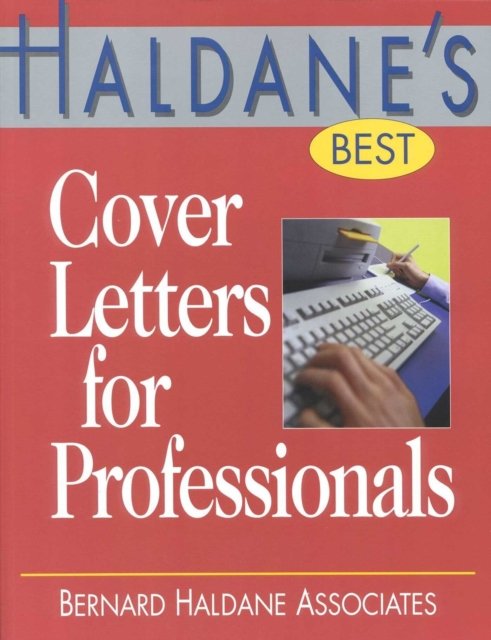 Haldane's Best Cover Letters for Professionals