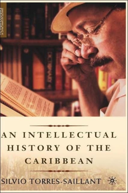 An Intellectual History of the Caribbean