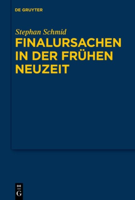 Finalursachen in der fruhen Neuzeit