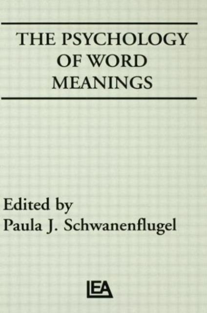 The Psychology of Word Meanings