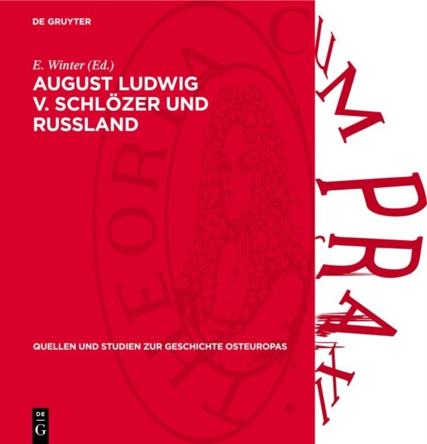 August Ludwig V. Schlozer Und Russland
