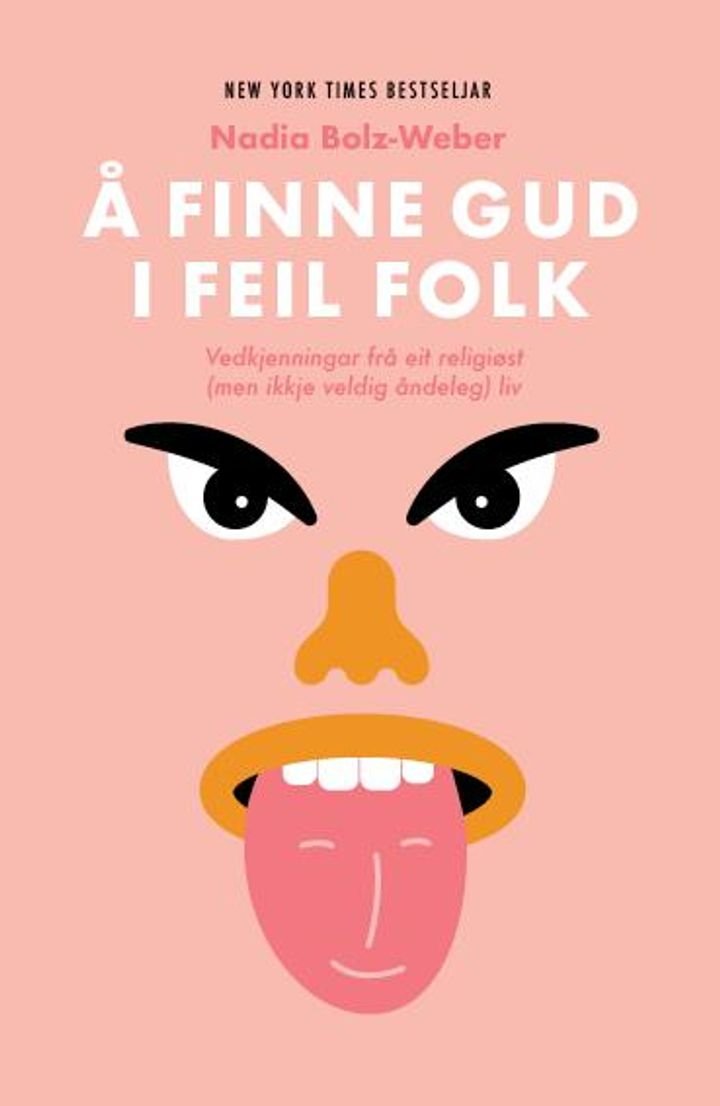 Å finne Gud i feil folk - vedkjenningar frå eit religiøst (men ikkje veldig åndeleg) liv