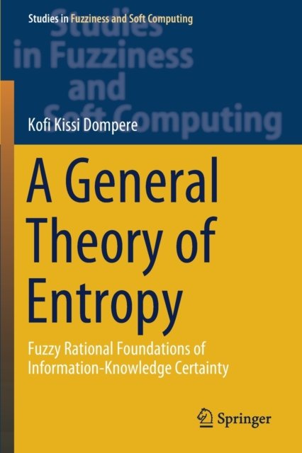 A General Theory of Entropy