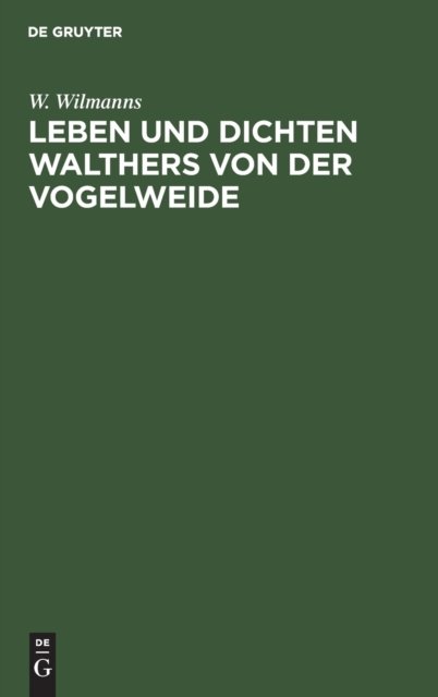 Leben Und Dichten Walthers Von Der Vogelweide