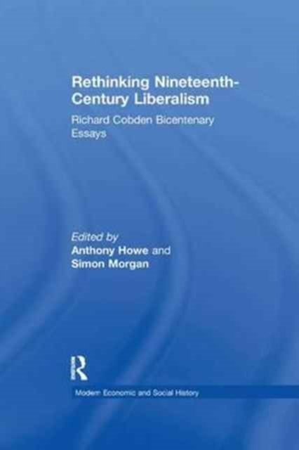Rethinking Nineteenth-Century Liberalism