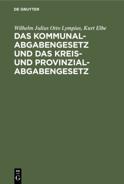 Das Kommunalabgabengesetz Und Das Kreis- Und Provinzialabgabengesetz