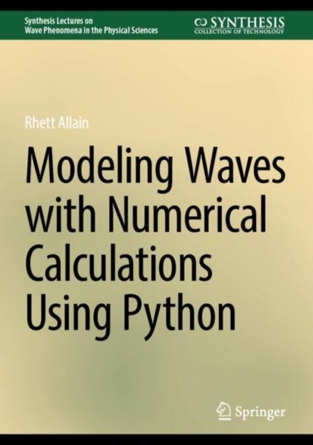 Modeling Waves With Numerical Calculations Using Python